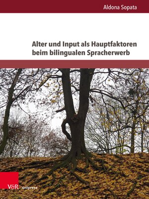 cover image of Alter und Input als Hauptfaktoren beim bilingualen Spracherwerb